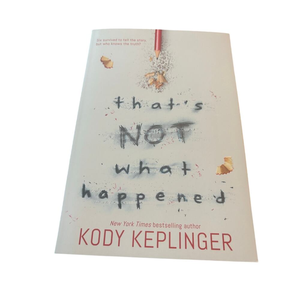 That's Not What Happened - paperback By Kody Keplinger NEW